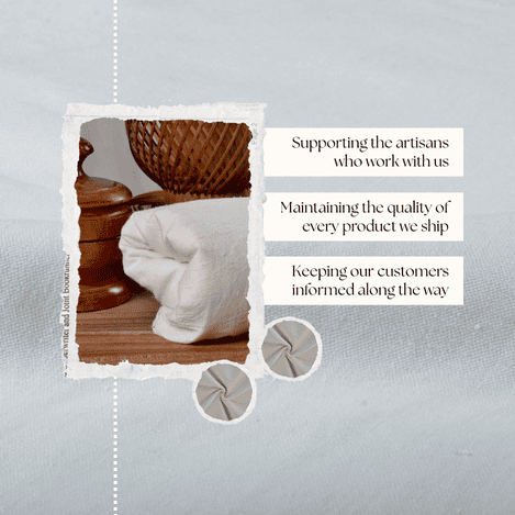 Anuprerna’s commitment to transparency, artisan support, and maintaining product quality during disruptions.
